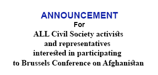 Read more about the article Announcement For All Civil Society activists and Representatives, Interested in Participating to Brussels Conference on Afghanistan