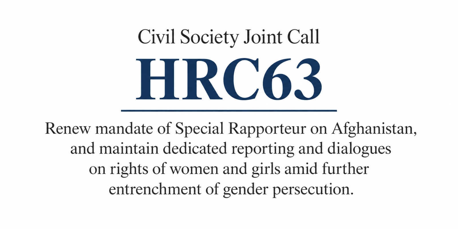 Read more about the article HRC63: Renew mandate of Special Rapporteur on Afghanistan, and maintain dedicated reporting and dialogues on rights of women and girls amid further entrenchment of gender persecution